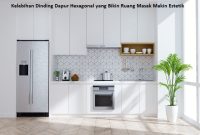 Kelebihan Dinding Dapur Hexagonal yang Bikin Ruang Masak Makin Estetik Kelebihan Dinding Dapur Hexagonal yang Bikin Ruang Masak Makin Estetik